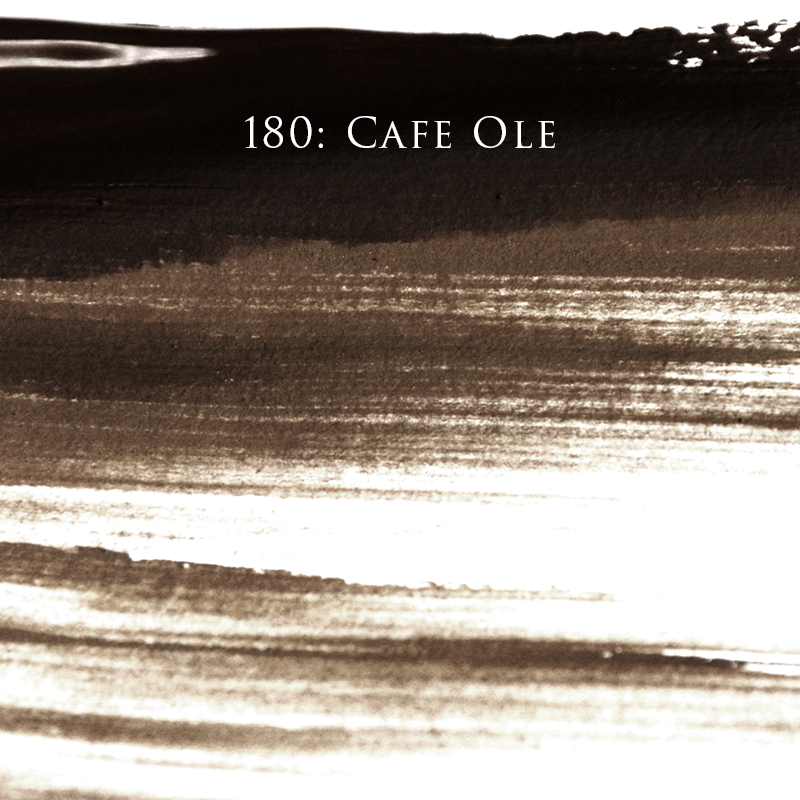 180 - Cafe Ole