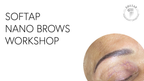 SofTap Nano Brows Workshop – Class Recording